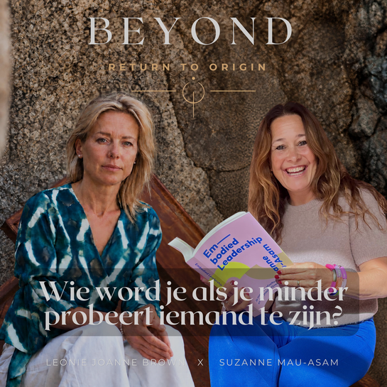 Wie word je als je minder probeert iemand te zijn? — In gesprek met Suzanne Mau-Asam over Embodied Leadership